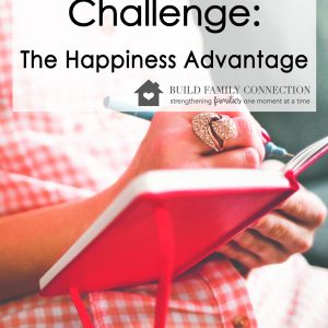 The Happiness Advantage for Families