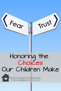 Honoring the Choices Our children Make