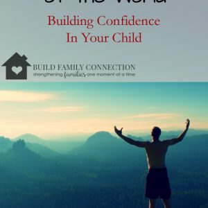 Building Confidence In Your Child