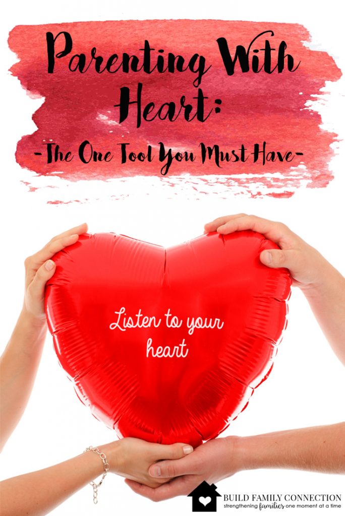 Parenting With Heart: The One Tool You Must Have