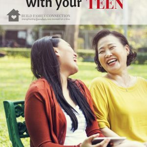 Building a Relationship with Your Teenager