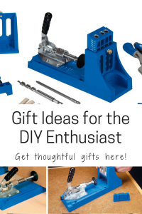 Gift Ideas for the DIY Enthusiast DIY-er DIY lover kreg jig