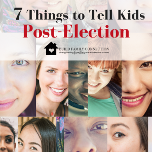 Talking to Our Kids After the Election