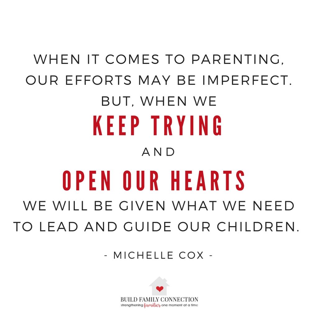 Parenting with an open heart is no small task, but it can be done.  It just might not look like what we may have expected.